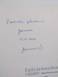 Epävarmuuden vuodet : Mauno Koiviston aika 1984-1986 (signeerattu, tekijän omiste)