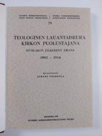 Teologinen lauantaiseura kirkon puolustajana suurlakon jälkeisenä aikana 1905-1914
