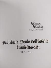 Hämeen härkätie : synty ja varhaisvaiheet : varhainen maaliikenne arkeologisena sekä historiallisena tutkimuskohteena (signeerattu, tekijän omiste)