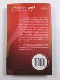 What Are We? : Something or Somebody?