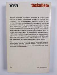 Atomistiikan aatemaailma ja sen heijastumia aikamme ideologiassa : Avaruus, aika, aine, kausaliteetti, positivismi, materialismi, marxismi, tieto ja usko