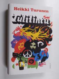 Tulilintu : nuoruutemme kronikka