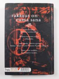 Rakkaus on ruma sana : valitut laulutekstit