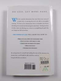 The Power of Less : The Fine Art of Limiting Yourself to the Essential...in Business and in Life