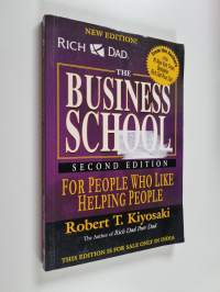 Rich Dad's the Business School - For People who Like Helping People