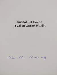 Raadolliset toverit ja vallan väärinkäyttäjät (signeerattu)