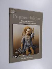 Puppendoktor - Puppenkrankheiten spielend leicht selber heilen