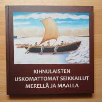 Kihnulaisten uskomattomat seikkailut merellä ja maalla
