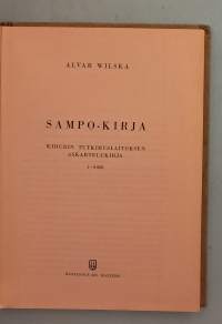 Sampo-kirja.  Wihurin tutkimuslaitoksen askartelukirja.  ( 40-luku )