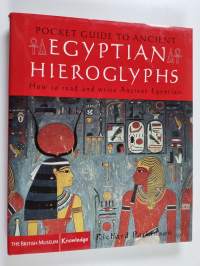 The Pocket Guide to Ancient Egyptian Hieroglyphs : How to Read and Write Ancient Egyptian