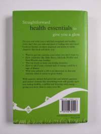 The Feel Good Factory on Healthy Living - Life-Boosting, Stress-Beating, Age-Busting Ways to Total Health