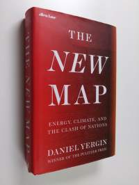 The new map : energy, climate, and the clash of nations - Energy, climate, and the clash of nations