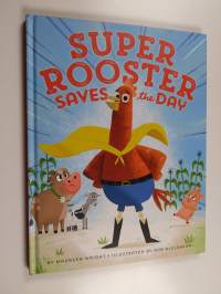 Super Rooster Saves the Day