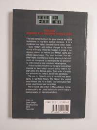 Neither Stalin nor Hitler : Finland during the Second World War