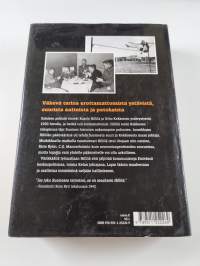 Kekkosen takapiru : Kaarlo Hillilän uskomaton elämä (signeerattu)