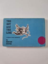 The dot and the line : a romance in lower mathematics