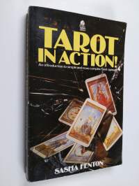 Tarot in Action! - An Introduction to Simple and More Complex Tarot Spreads
