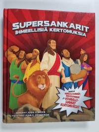 Supersankarit : ihmeellisiä kertomuksia