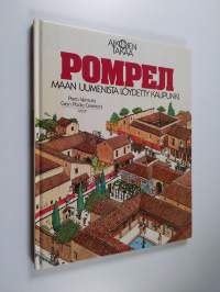 Pompeji : maan uumenista löydetty kaupunki