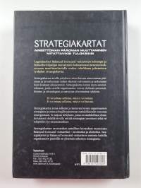 Strategiakartat : aineettoman pääoman muuttaminen mitattaviksi tuloksiksi