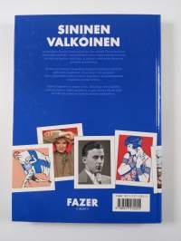 Sininen ja valkoinen : suomalaisten rakkaimmat sävelmät 1917-1992