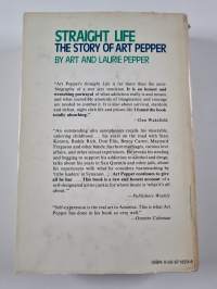 Straight life : the story of Art Pepper
