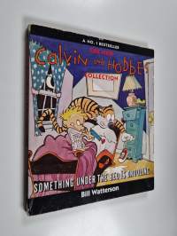The Calvin and Hobbes Collection : Something Under the Bed Is Drooling