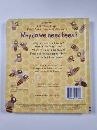 Why do we need bees? : lift-the-flap : first questions and answers