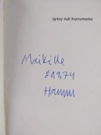 Syksy tuli kutsumatta : runoja (signeerattu)