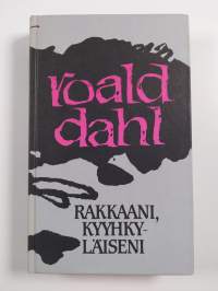Joku kaltaisesi ; Rakkaani kyyhkyläiseni