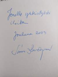 Mistä rohkeus, mistä usko : Lapin papin puheita Suomen kansalle (signeerattu, tekijän omiste)