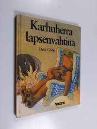 Karhuherra lapsenvahtina