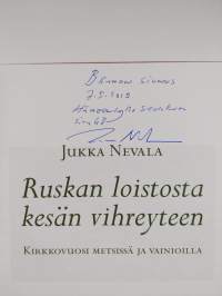 Ruskan loistosta kesän vihreyteen : kirkkovuosi metsissä ja vainioilla (signeerattu)
