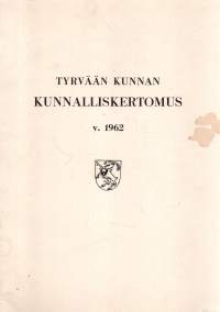 Tyrvään kunnan kunnalliskertomus v. 1962