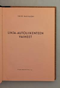 Linja-autoliikenteen vaiheet.  (  joukkoliikenne, kuljetusala, ajoneuvohistoria, 40-luku )
