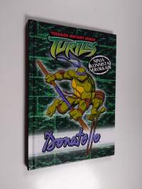 Teenage mutant ninja turtles : Donatello