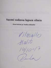 Suomi sodassa lapsen silmin : Jesse-koiran ja Tuulin seikkailut (signeerattu, tekijän omiste)