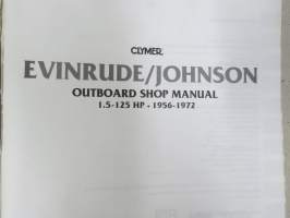 Evinrude - Johnson Outboard Shop Manual 1.5-125 hp 1956-1972 -korjaamo-ohjekirja
