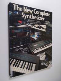 The new complete synthesizer : a comprehensive guide to the world of electronic music