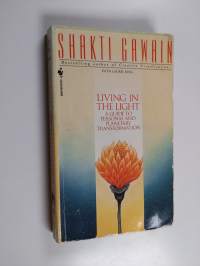 Living in the Light : A Guide to Personal and Planetary Transformation