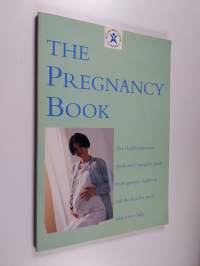 The pregnancy book : The health education authority's complete guide to pregnancy, childbirth and the first few weeks with a new baby