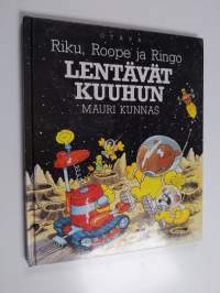 Riku, Roope ja Ringo lentävät kuuhun