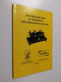 One thousand years of technology and innovation in Hungary