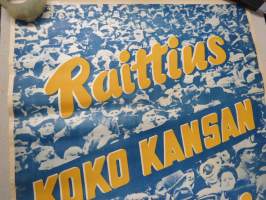 Raittius KOKO KANSAN asiaksi! -raittiusvalistusjuliste
