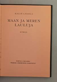 Maan ja meren lauluja.  ( Runokirja, 30-luku)