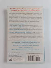 Simplicity Parenting - Using the Extraordinary Power of Less to Raise Calmer, Happier, and More Secure Kids