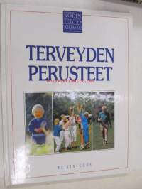 Terveyden perusteet (Kodin terveyskirjasto)