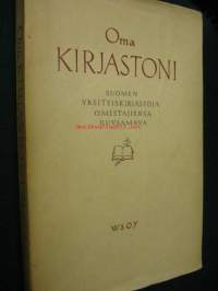 Minun kirjastoni. Suomen yksityiskirjastoja omistajiensa kuvaamana