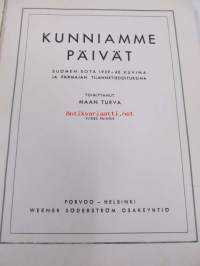 Kunniamme päivät : Suomen sota 1939 - 40 kuvina ja päämajan tilannetiedoituksina