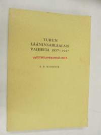 Turun lääninsairaalan vaiheita 1857-1957. Toiset sata vuotta